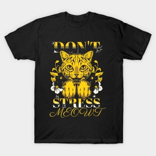 Don't Stress Meowt T-Shirt